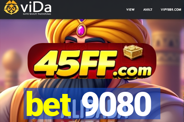 bet 9080